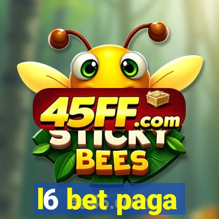 l6 bet paga